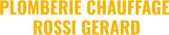 PLOMBERIE CHAUFFAGE ROSSI GERARD